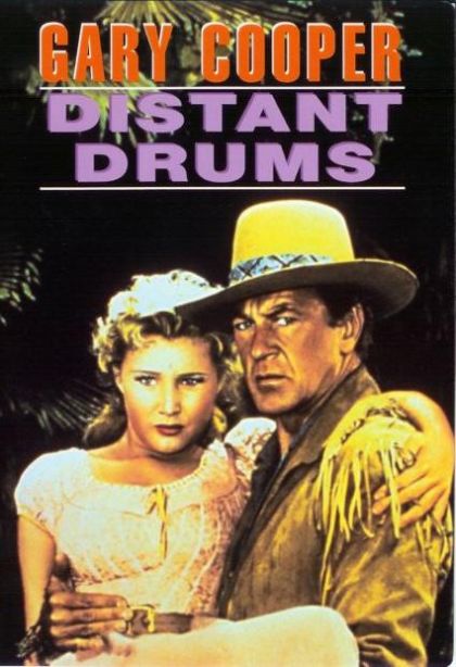 Distant Drums 1951 On Core Movies